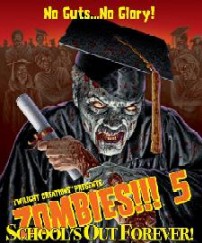 Zombies!!! 5 : School's out Forever